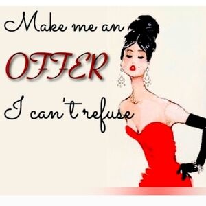 Make A Good Offer, I'll Make A Deal!